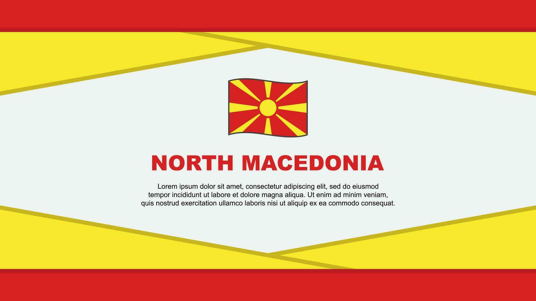 Norden Mazedonien Flagge abstrakt Hintergrund Design Vorlage. Norden Mazedonien Unabhängigkeit Tag Banner Karikatur Vektor Illustration. Norden Mazedonien Vektor