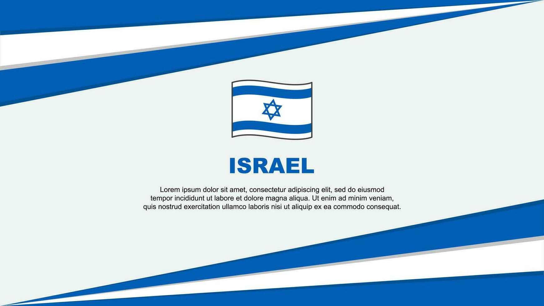 Israel Flagge abstrakt Hintergrund Design Vorlage. Israel Unabhängigkeit Tag Banner Karikatur Vektor Illustration. Israel Design