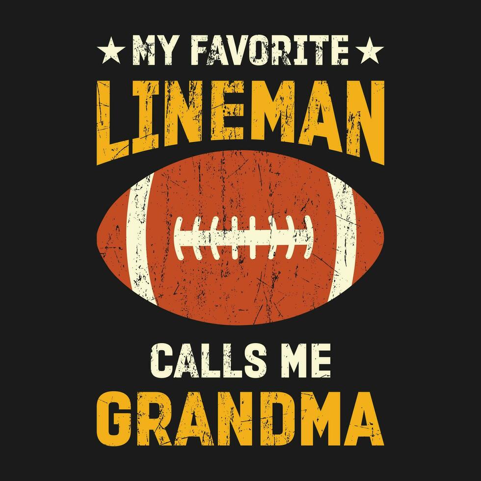 komisch Jahrgang Fußball meine Liebling Lineman Anrufe mich Oma Enkel Spiel Geschenk T-Shirt Design vektor