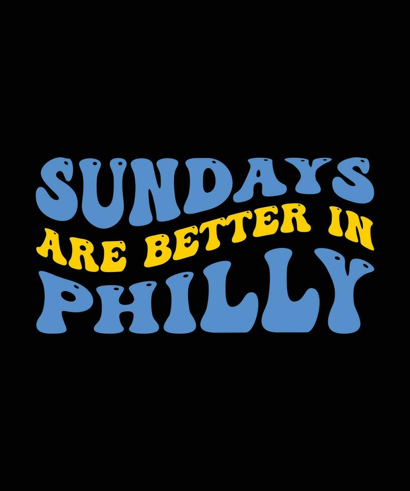 sonntags sind besser im Philly. T-Shirt Design. drucken template.typography Vektor Illustration.