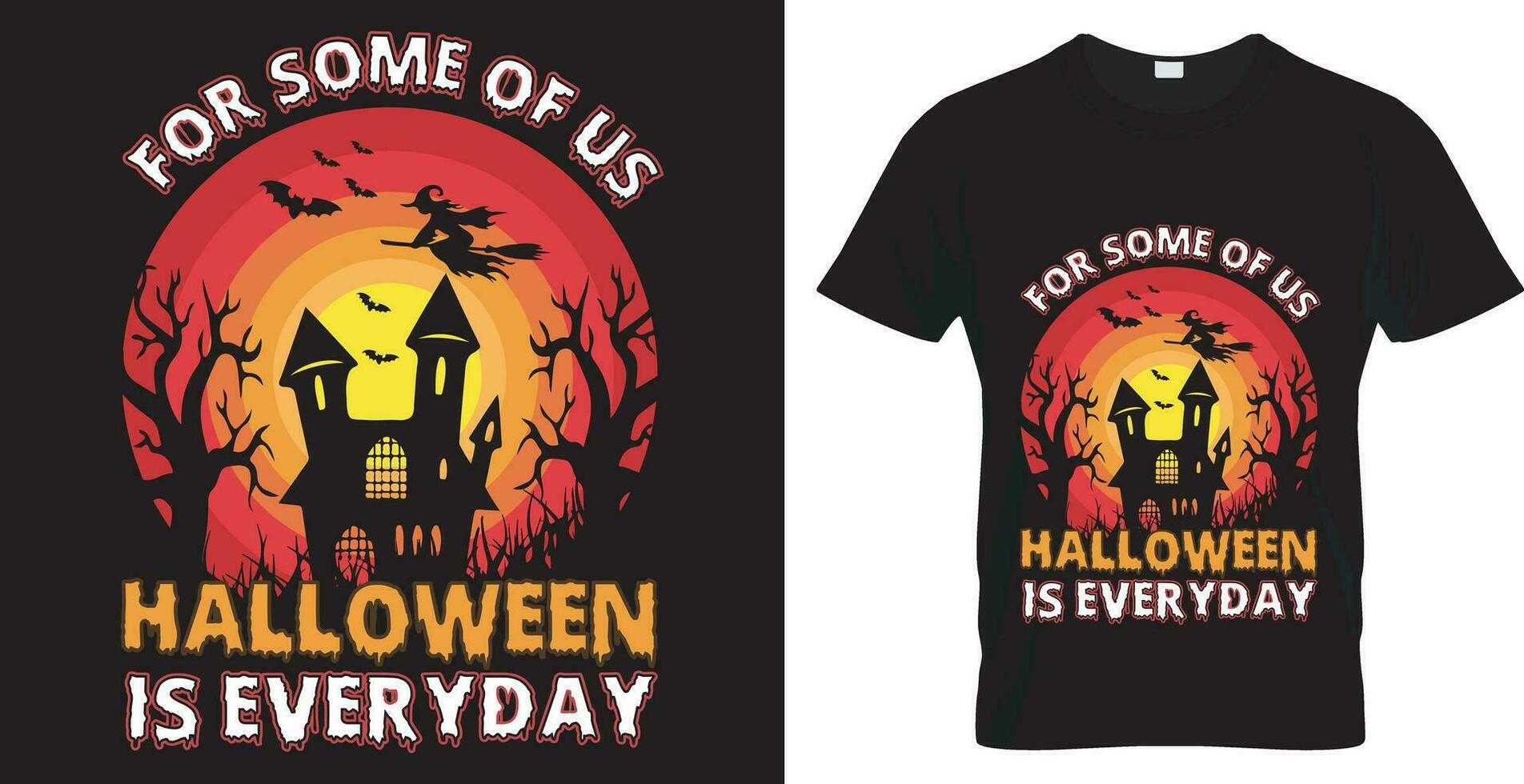 halloween typrografi vektor t-shirt design. för några av oss halloween är varje dag