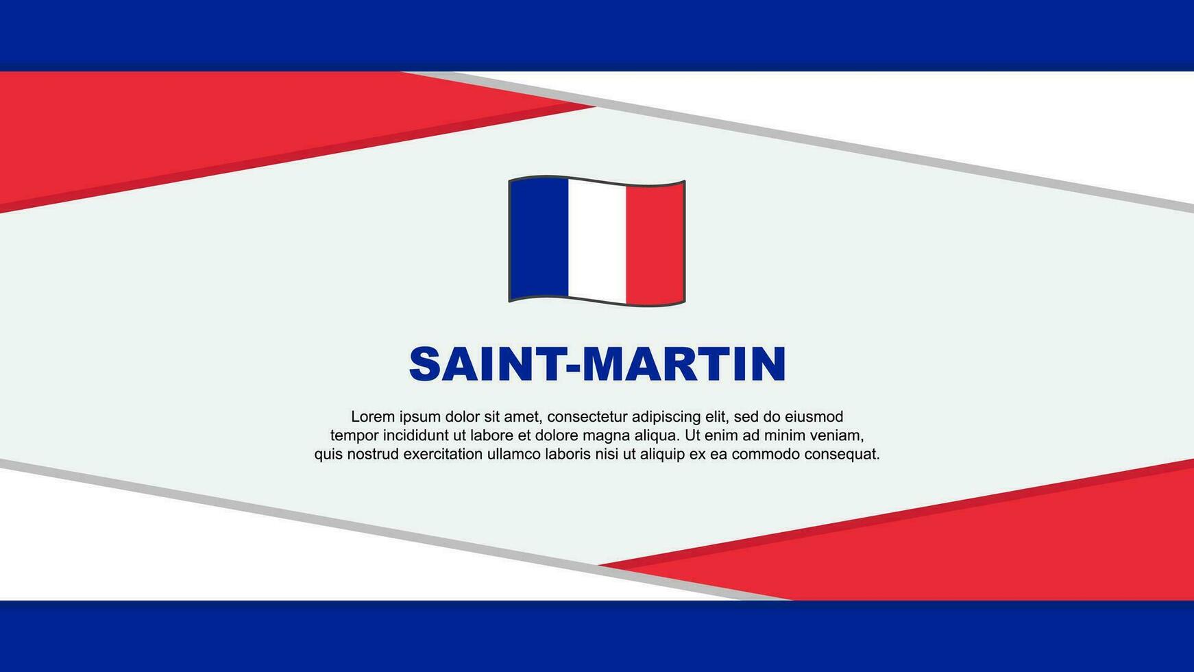 Heilige Martin Flagge abstrakt Hintergrund Design Vorlage. Heilige Martin Unabhängigkeit Tag Banner Karikatur Vektor Illustration. Vektor