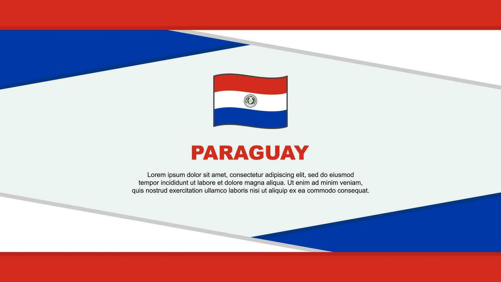 Paraguay Flagge abstrakt Hintergrund Design Vorlage. Paraguay Unabhängigkeit Tag Banner Karikatur Vektor Illustration. Paraguay Vektor