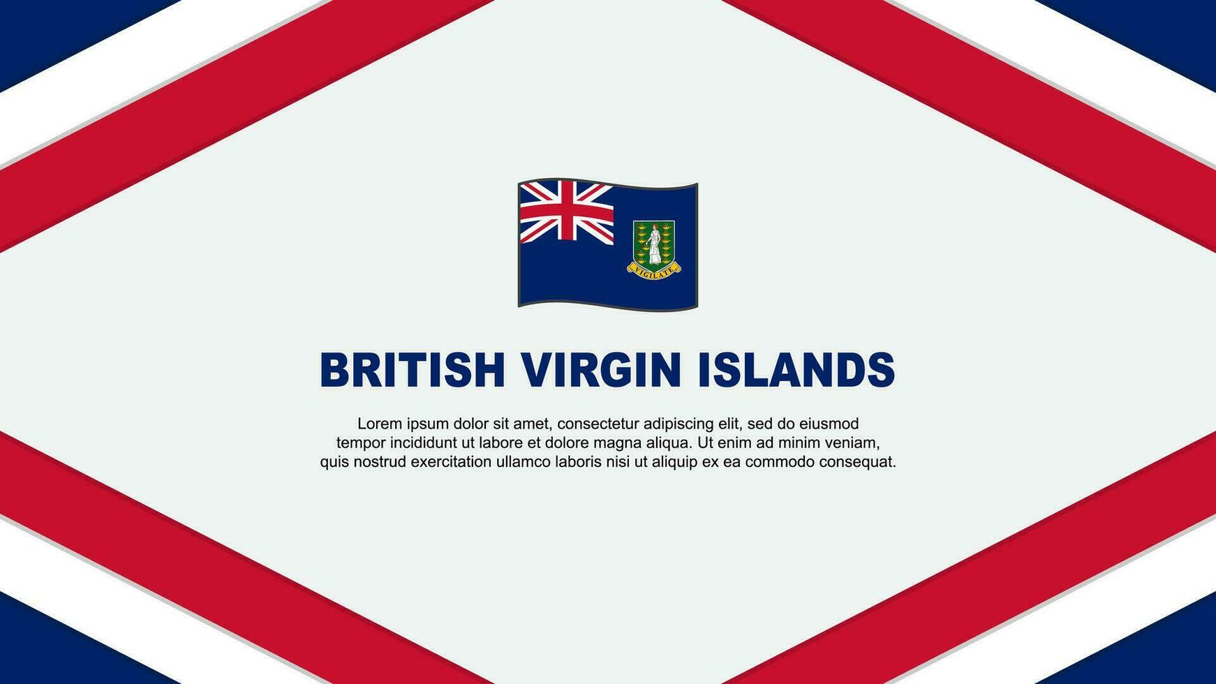 britisch Jungfrau Inseln Flagge abstrakt Hintergrund Design Vorlage. britisch Jungfrau Inseln Unabhängigkeit Tag Banner Karikatur Vektor Illustration. Vorlage