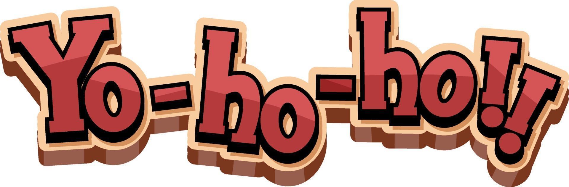 Piratenkonzept mit Jo-ho-ho-Wortfahne auf weißem Hintergrund vektor