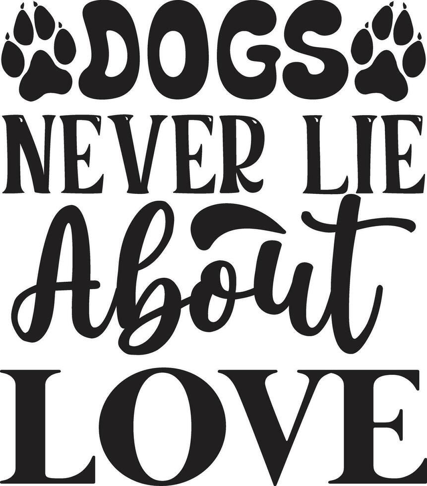Hunde lügen nie über die Liebe vektor