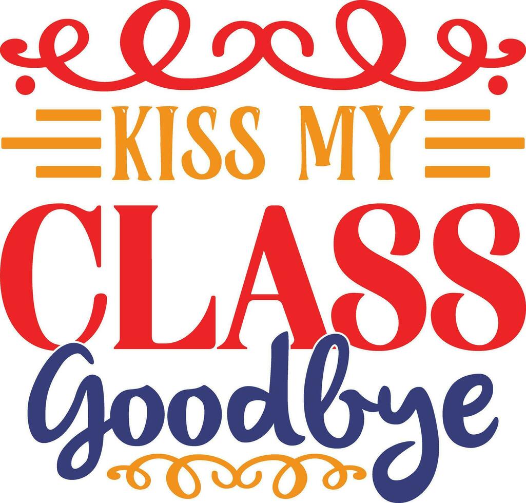 kyss min klass adjö vektor