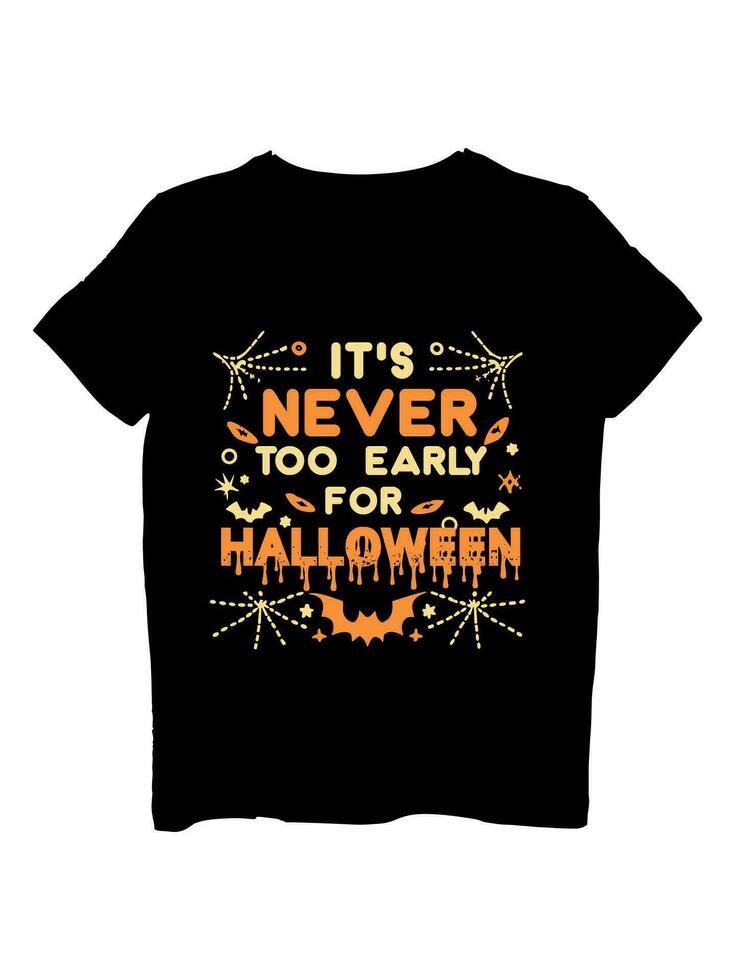 dess aldrig för tidigt för halloween t-shirt design vektor