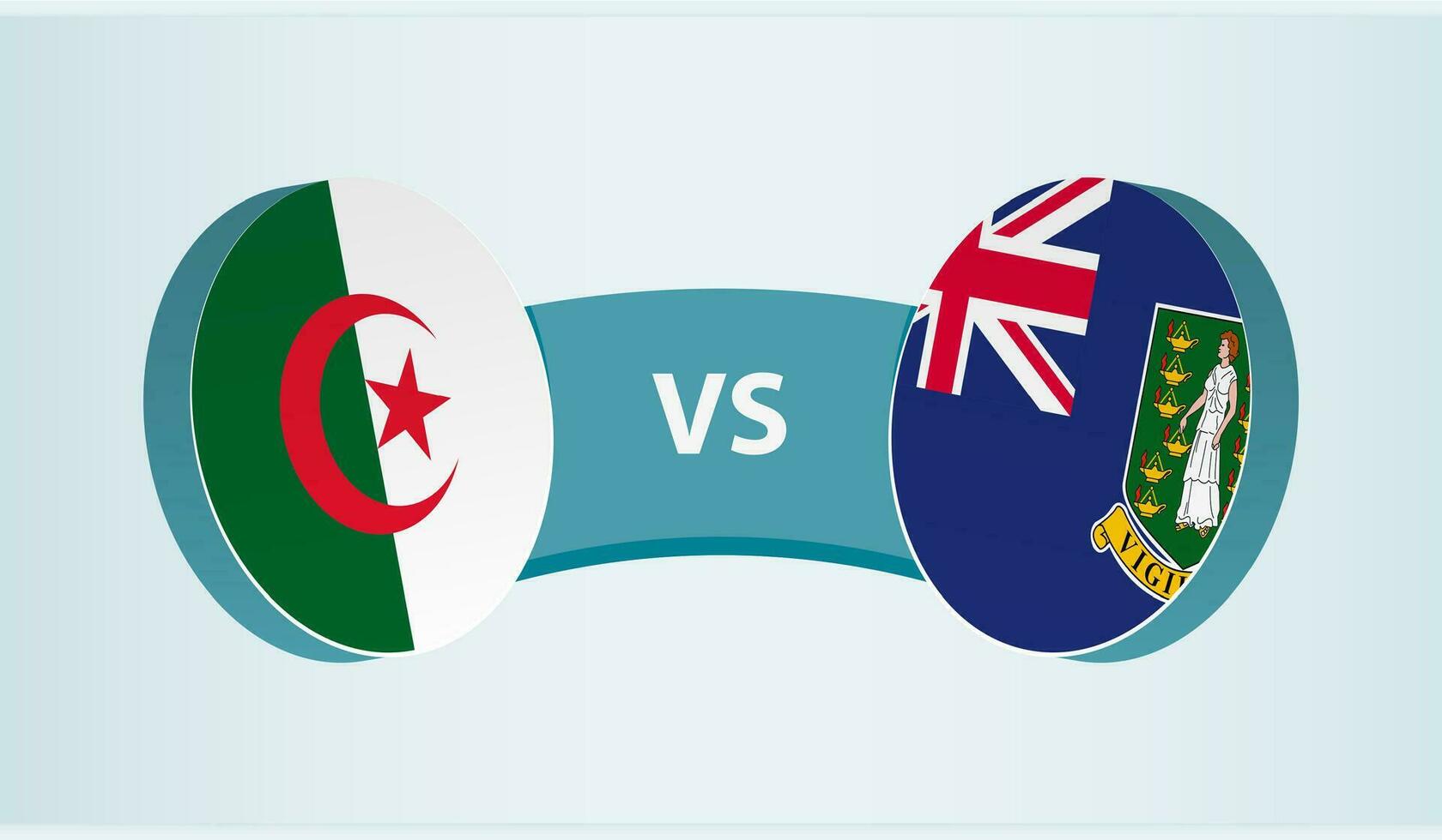 Algerien gegen britisch Jungfrau Inseln, Mannschaft Sport Wettbewerb Konzept. vektor