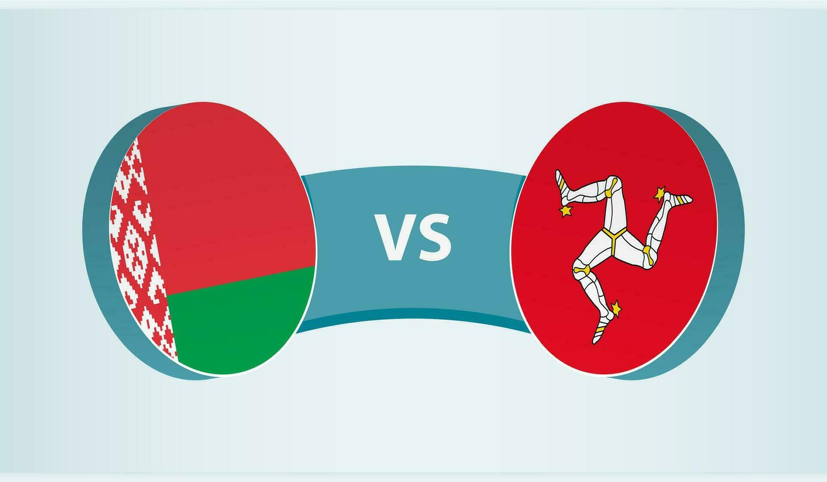 Weißrussland gegen Insel von Mann, Mannschaft Sport Wettbewerb Konzept. vektor