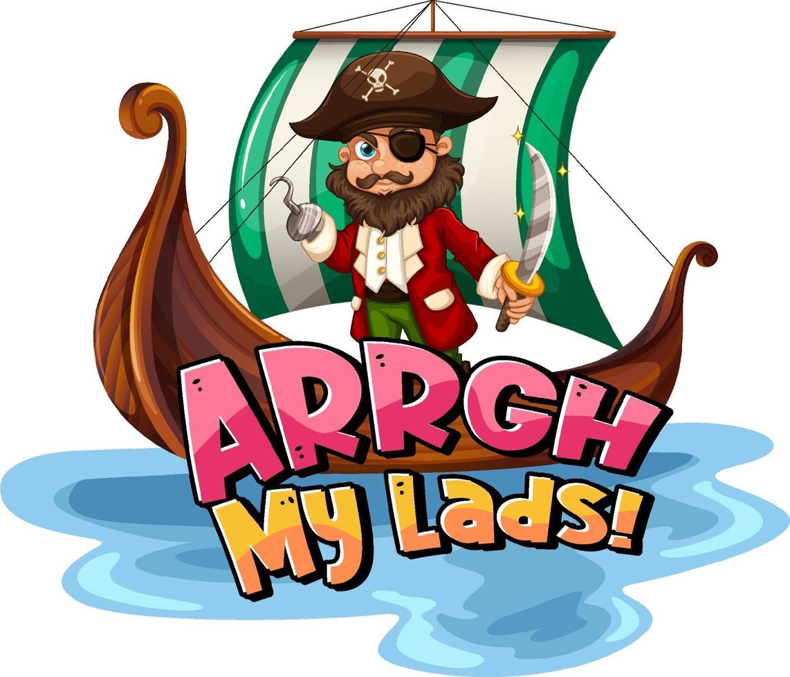 Piraten-Slang-Konzept mit arrgh meine Jungs-Phrase und ein Pirat vektor