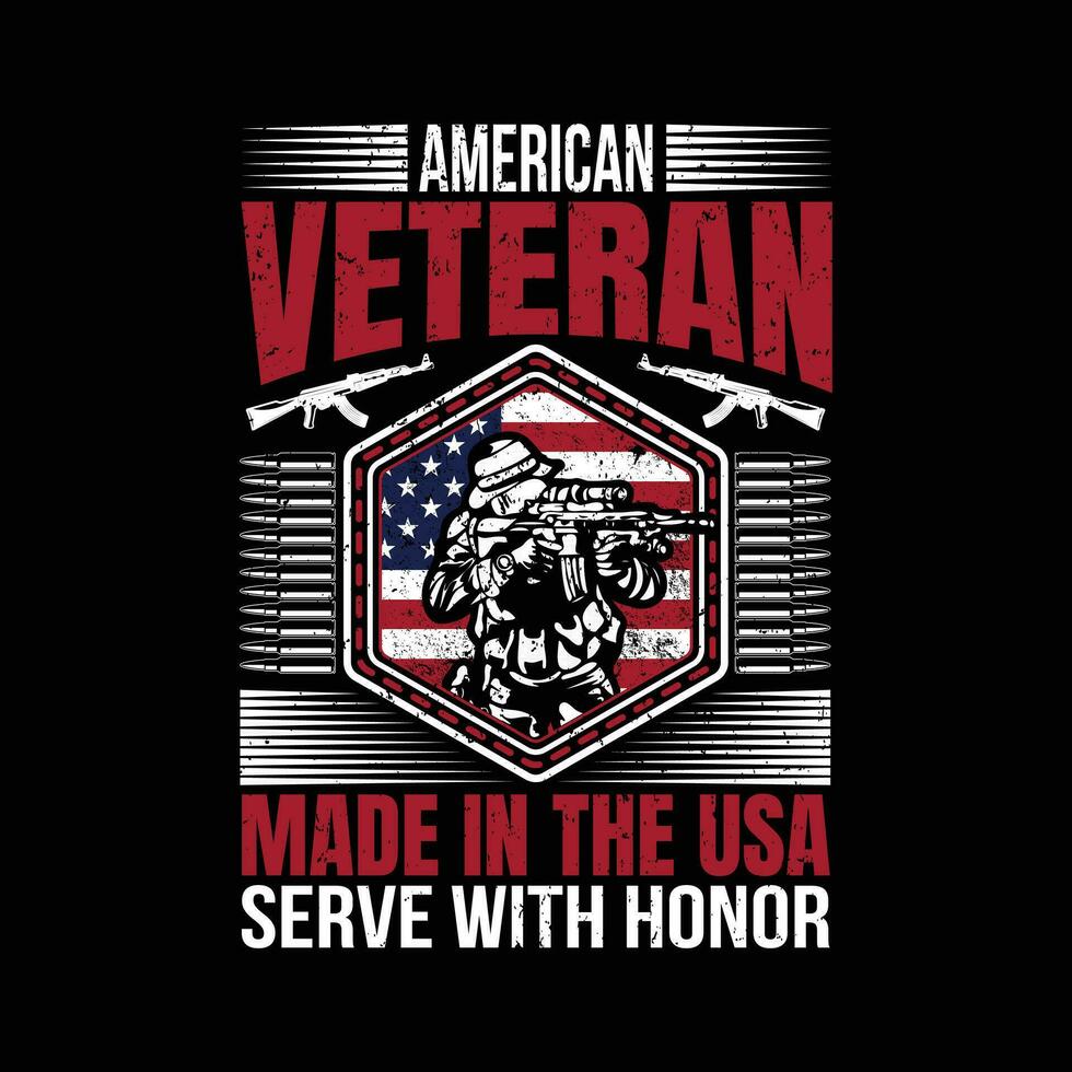 amerikanisch Veteran gemacht im das USA Dienen mit ehren, USA Veteran T-Shirt Design vektor