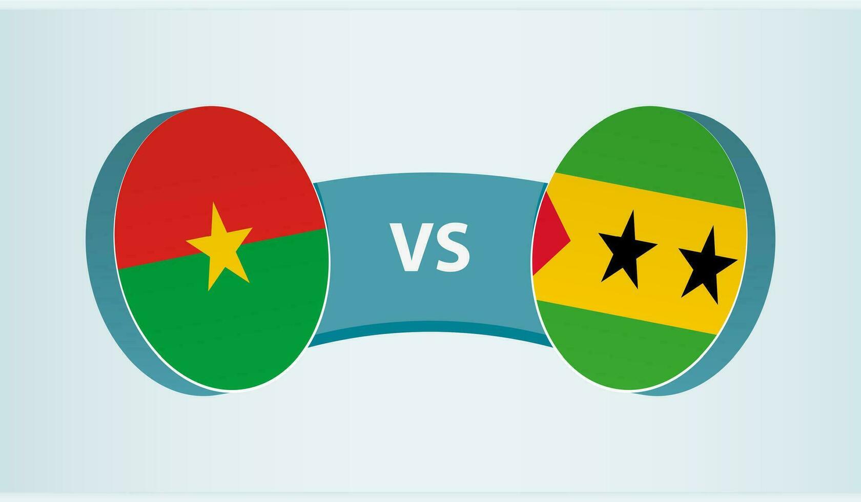 Burkina Faso gegen sao mir und Prinzip, Mannschaft Sport Wettbewerb Konzept. vektor