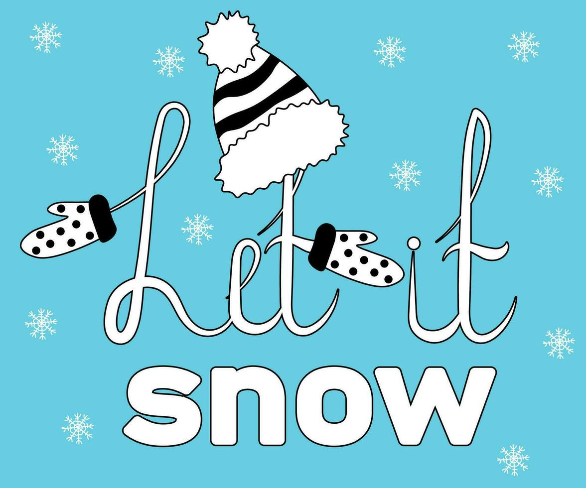 warm Fäustlinge, Handschuhe und Bommel Hut, Gekritzel, einer Linie und Text Lassen es Schnee vektor