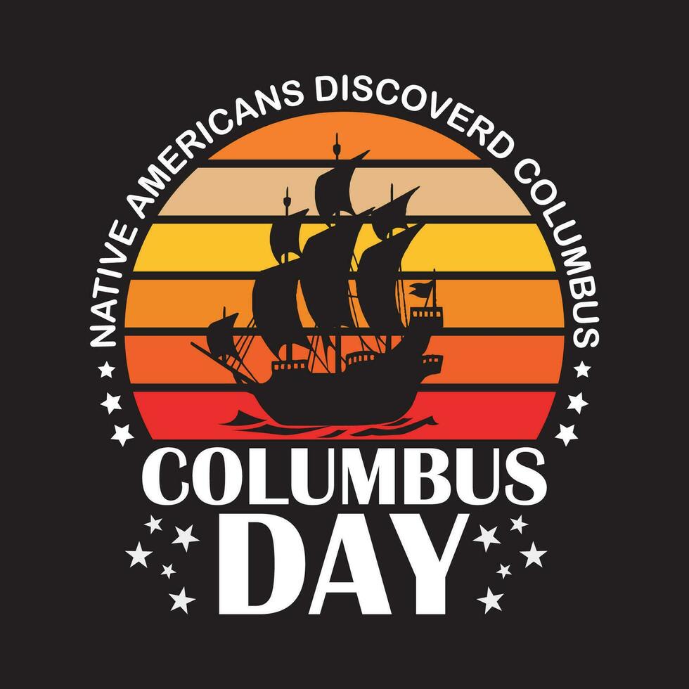 Lycklig columbus dag t skjorta design, Lycklig columbus dag USA Amerika design vektor