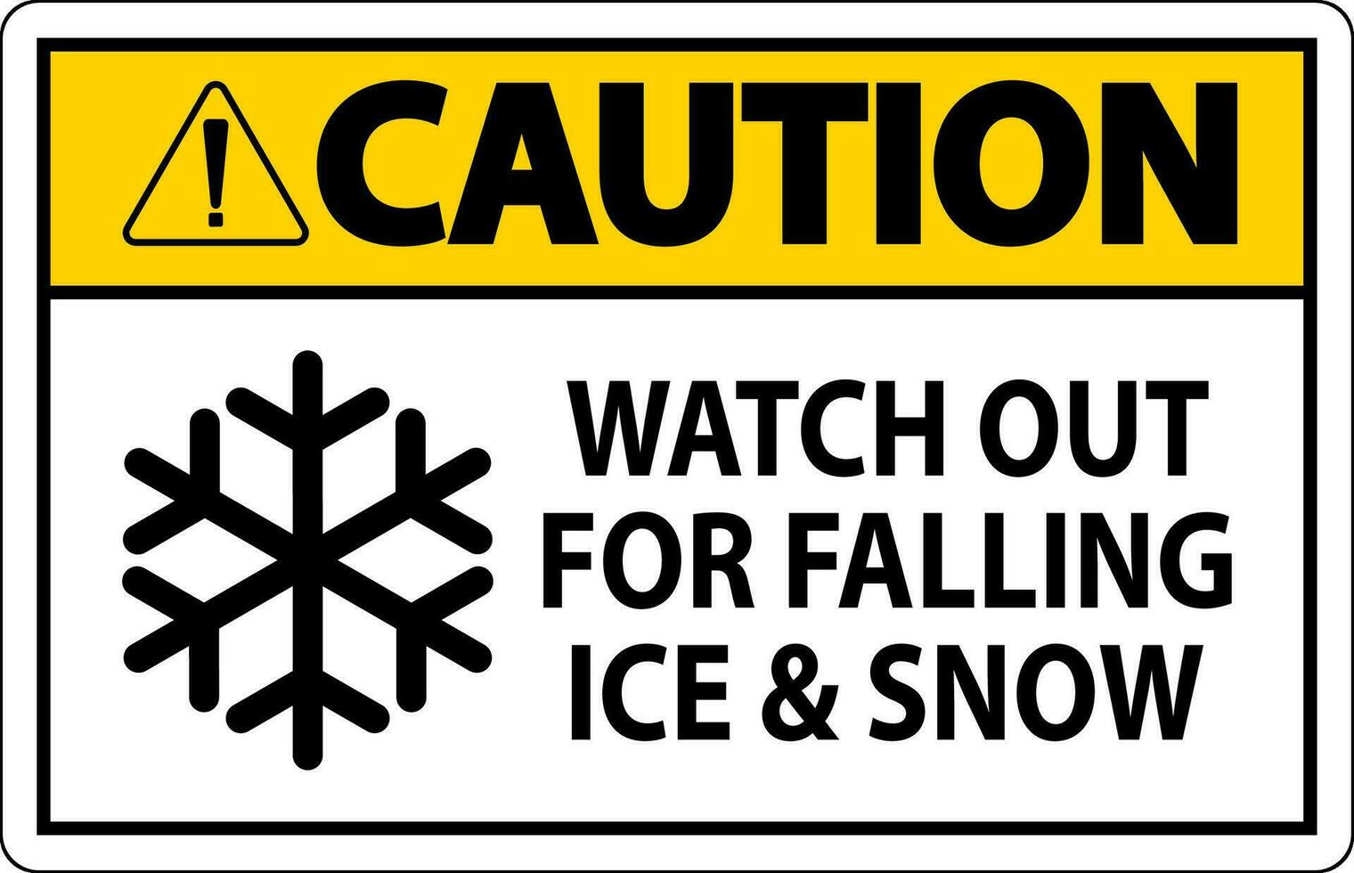 Vorsicht Zeichen Uhr aus zum fallen Eis und Schnee vektor