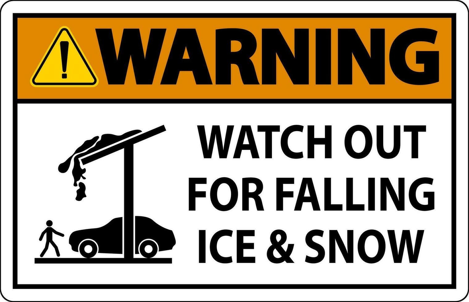 Warnung Zeichen Uhr aus zum fallen Eis und Schnee vektor
