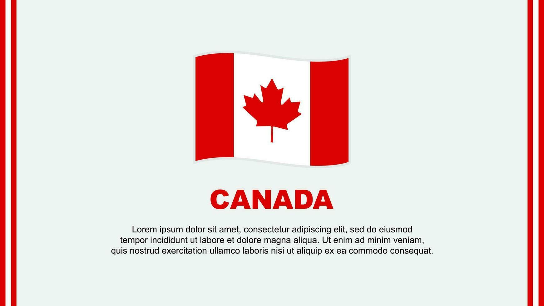 Kanada Flagge abstrakt Hintergrund Design Vorlage. Kanada Unabhängigkeit Tag Banner Sozial Medien Vektor Illustration. Kanada Karikatur