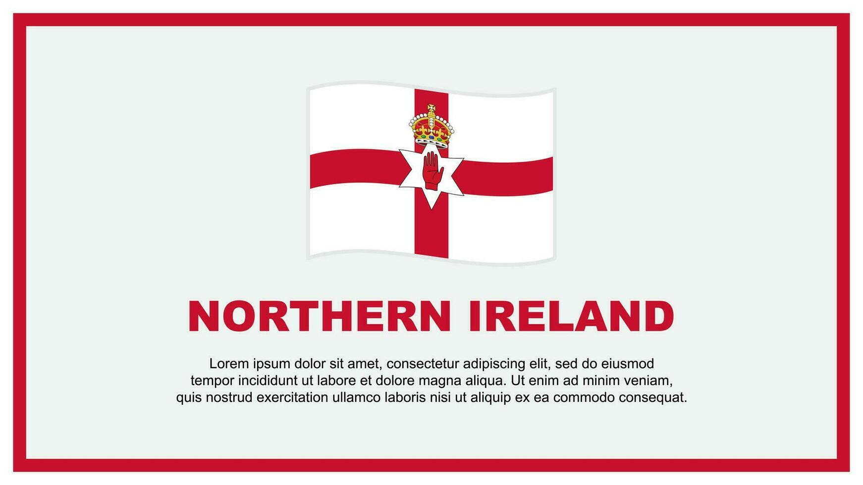 Nord Irland Flagge abstrakt Hintergrund Design Vorlage. Nord Irland Unabhängigkeit Tag Banner Sozial Medien Vektor Illustration. Nord Irland Banner