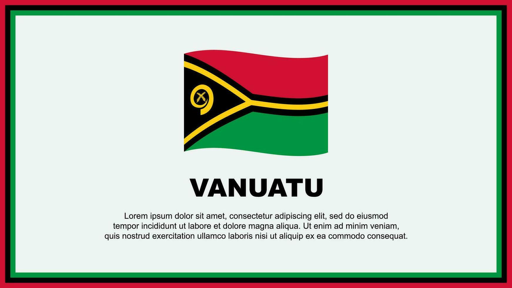 Vanuatu Flagge abstrakt Hintergrund Design Vorlage. Vanuatu Unabhängigkeit Tag Banner Sozial Medien Vektor Illustration. Vanuatu Banner