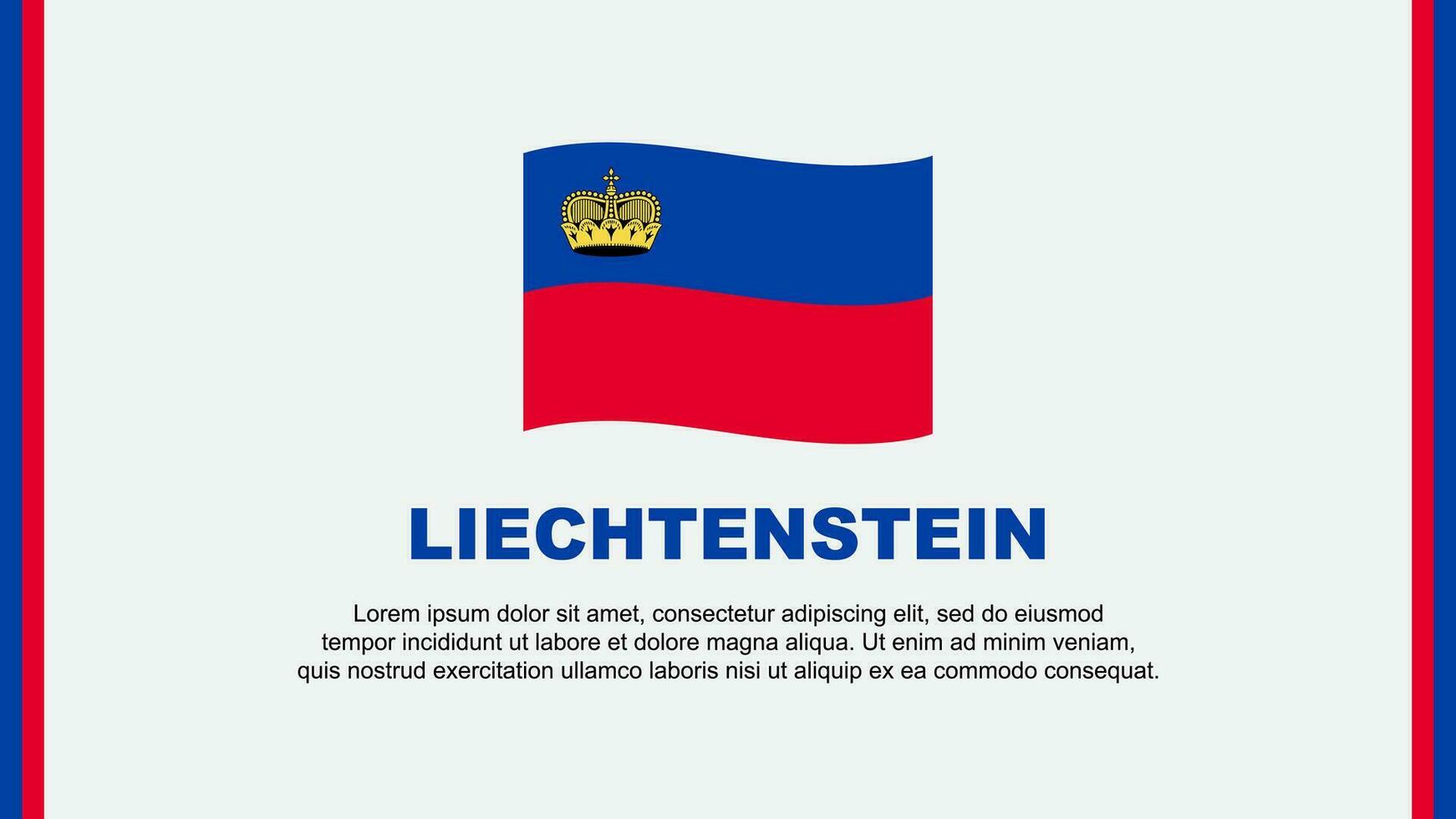 Liechtenstein Flagge abstrakt Hintergrund Design Vorlage. Liechtenstein Unabhängigkeit Tag Banner Sozial Medien Vektor Illustration. Liechtenstein Karikatur