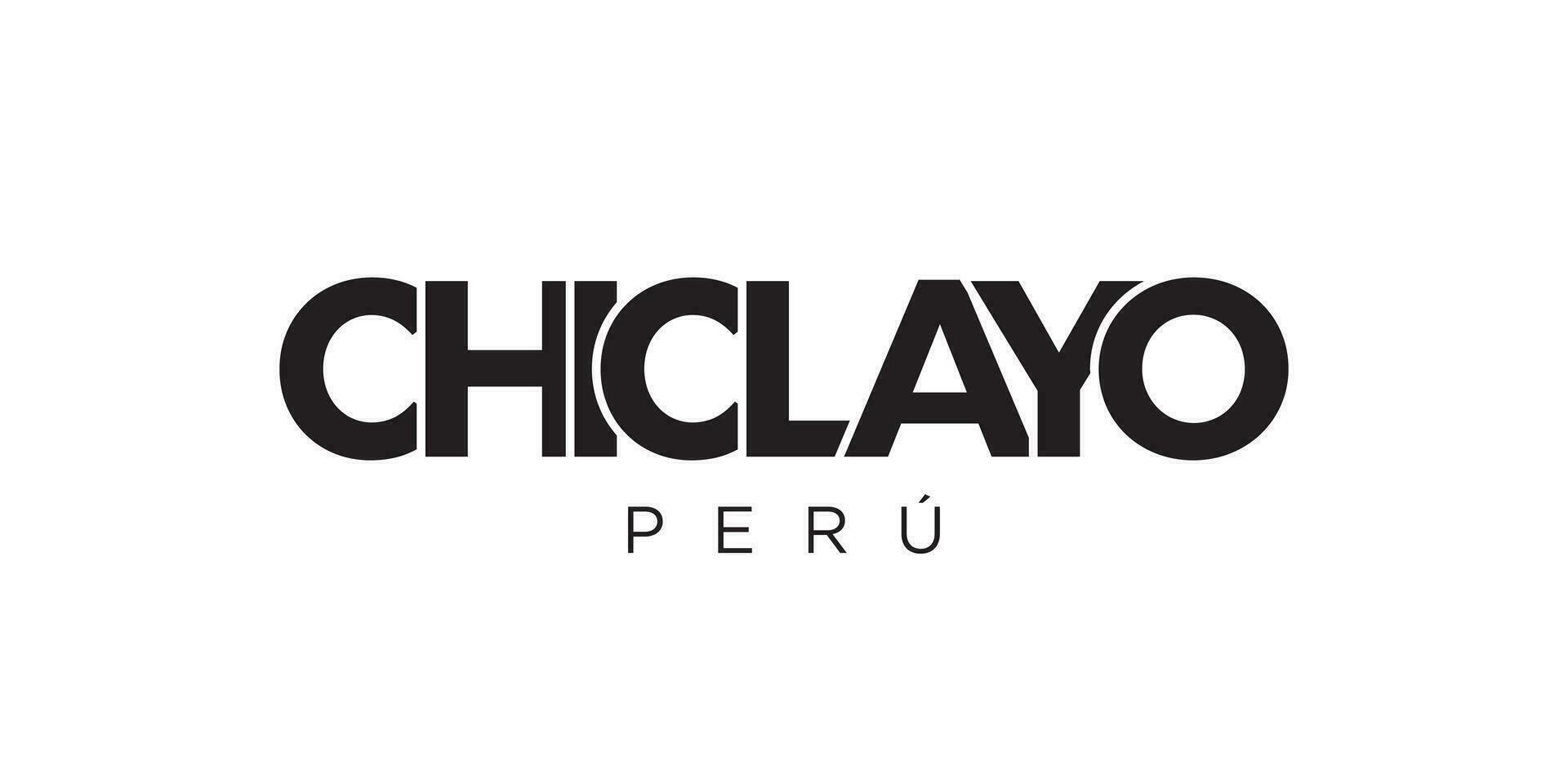 chiclayo i de peru emblem. de design funktioner en geometrisk stil, vektor illustration med djärv typografi i en modern font. de grafisk slogan text.