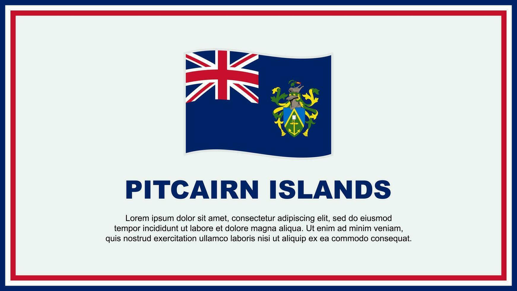 Pitcairn Inseln Flagge abstrakt Hintergrund Design Vorlage. Pitcairn Inseln Unabhängigkeit Tag Banner Sozial Medien Vektor Illustration. Pitcairn Inseln Banner