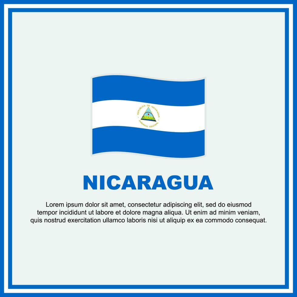 Nicaragua Flagge Hintergrund Design Vorlage. Nicaragua Unabhängigkeit Tag Banner Sozial Medien Post. Nicaragua Banner vektor