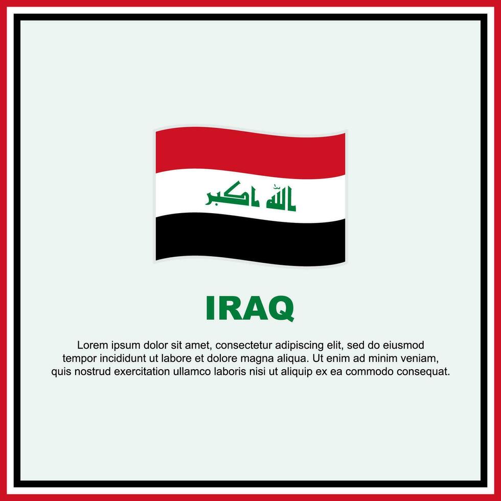 Irak Flagge Hintergrund Design Vorlage. Irak Unabhängigkeit Tag Banner Sozial Medien Post. Irak Banner vektor