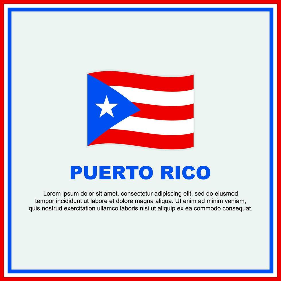 puerto rico flagga bakgrund design mall. puerto rico oberoende dag baner social media posta. puerto rico baner vektor