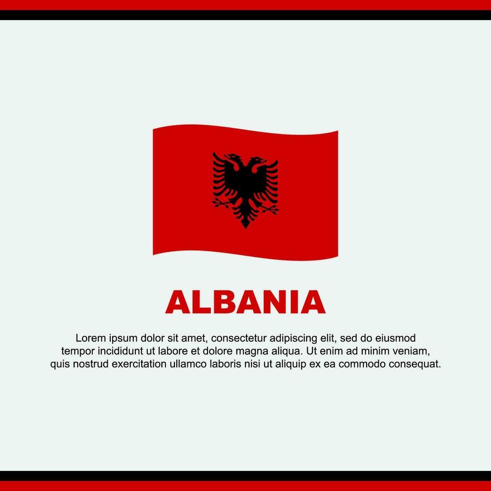 Albanien Flagge Hintergrund Design Vorlage. Albanien Unabhängigkeit Tag Banner Sozial Medien Post. Albanien Design vektor