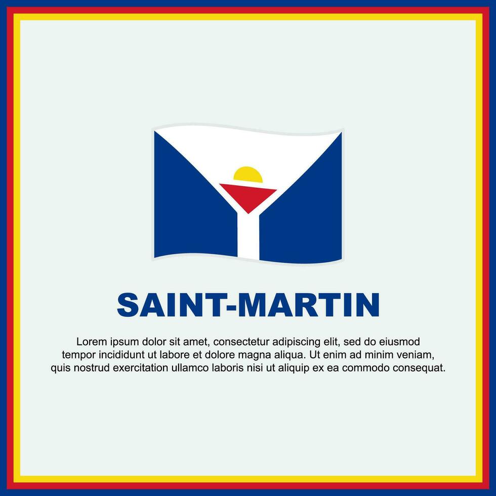 Heilige Martin Flagge Hintergrund Design Vorlage. Heilige Martin Unabhängigkeit Tag Banner Sozial Medien Post. Heilige Martin Banner vektor