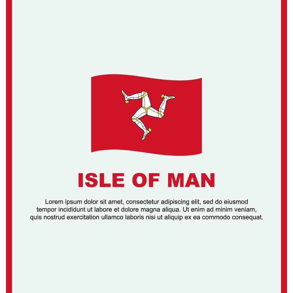 Insel von Mann Flagge Hintergrund Design Vorlage. Insel von Mann Unabhängigkeit Tag Banner Sozial Medien Post. Insel von Mann Karikatur vektor