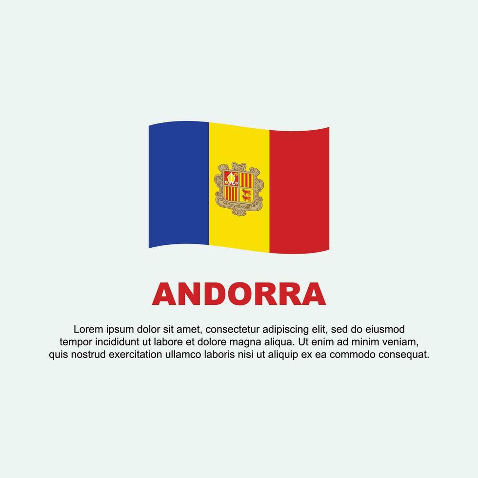 Andorra Flagge Hintergrund Design Vorlage. Andorra Unabhängigkeit Tag Banner Sozial Medien Post. Andorra Hintergrund vektor