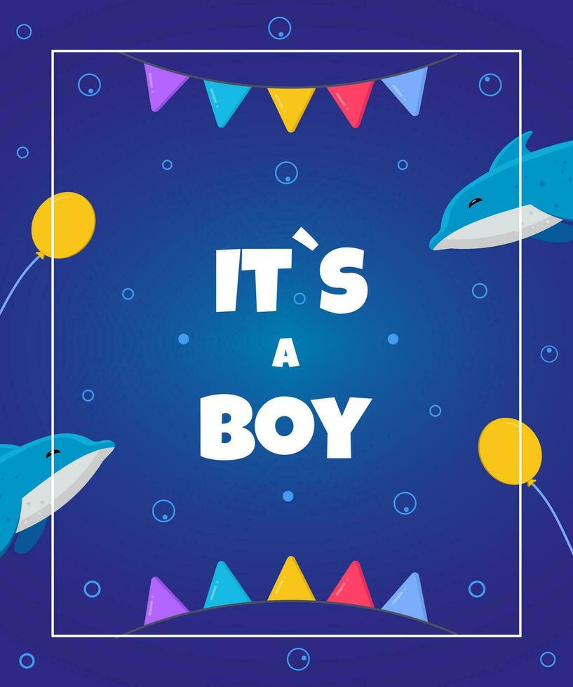 söt tecknad serie kort, mall. den är en pojke. text med delfiner, girlander, bubbla och ballonger under vattnet. kan vara Begagnade för bebis dusch vektor