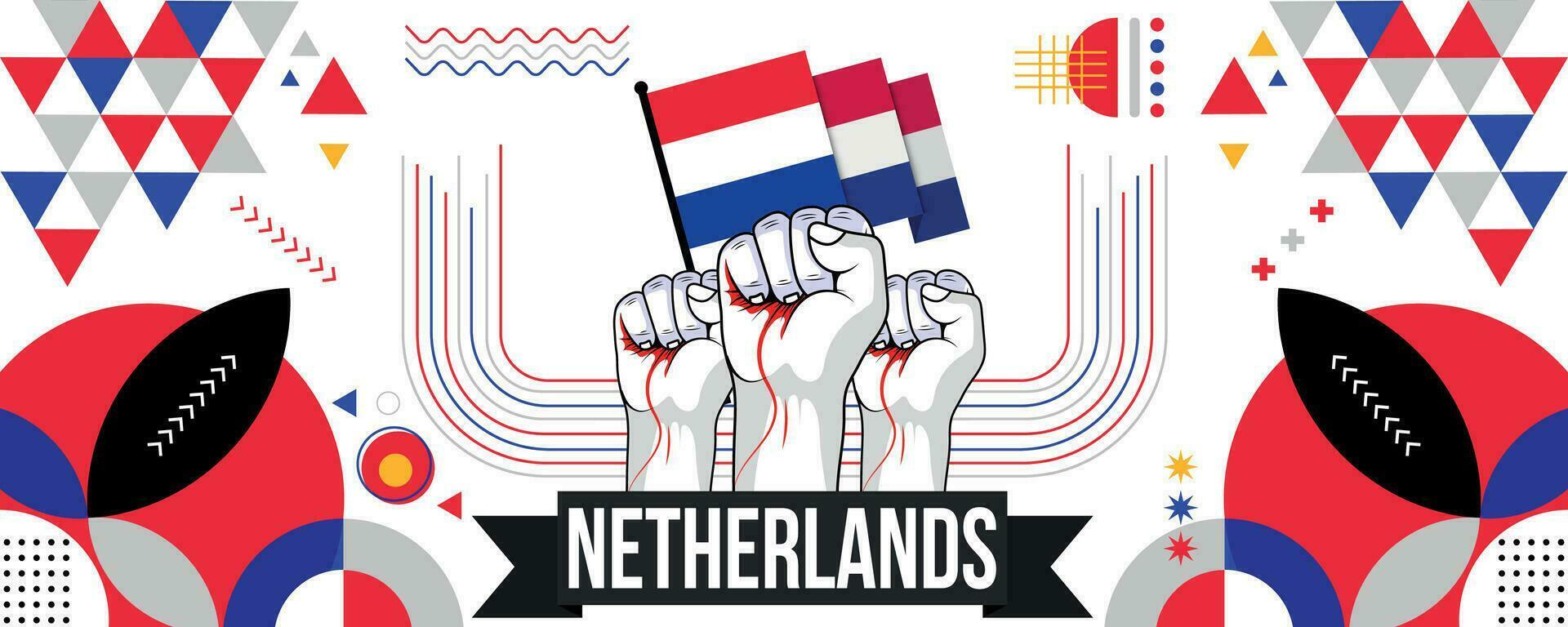 Niederlande National oder Unabhängigkeit Tag Banner zum Land Feier. Flagge und Karte von Niederlande mit angehoben Fäuste. modern retro Design mit abstrakt geometrisch Symbole. Vektor Illustration.