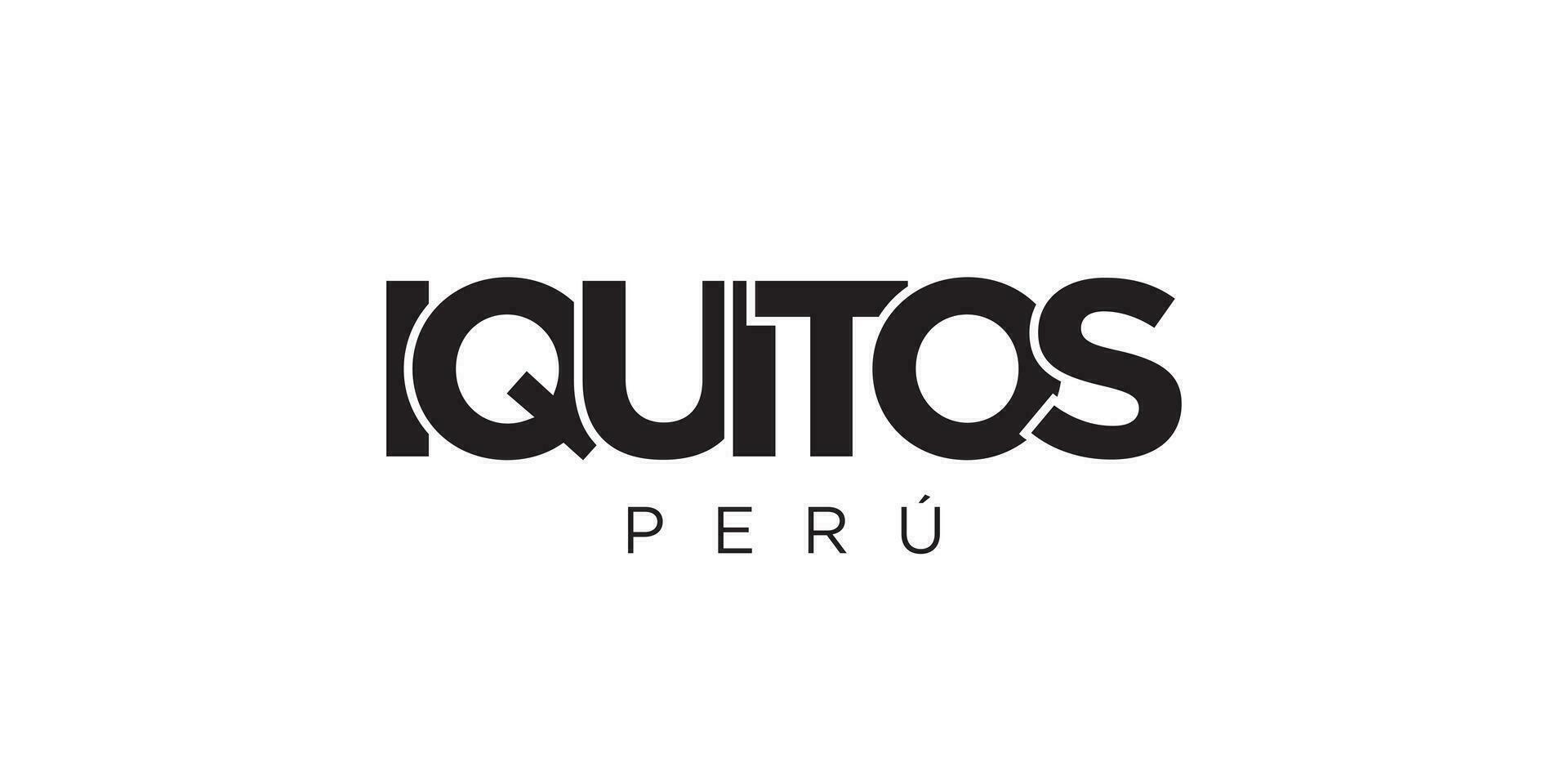 Iquitos im das Peru Emblem. das Design Eigenschaften ein geometrisch Stil, Vektor Illustration mit Fett gedruckt Typografie im ein modern Schriftart. das Grafik Slogan Beschriftung.