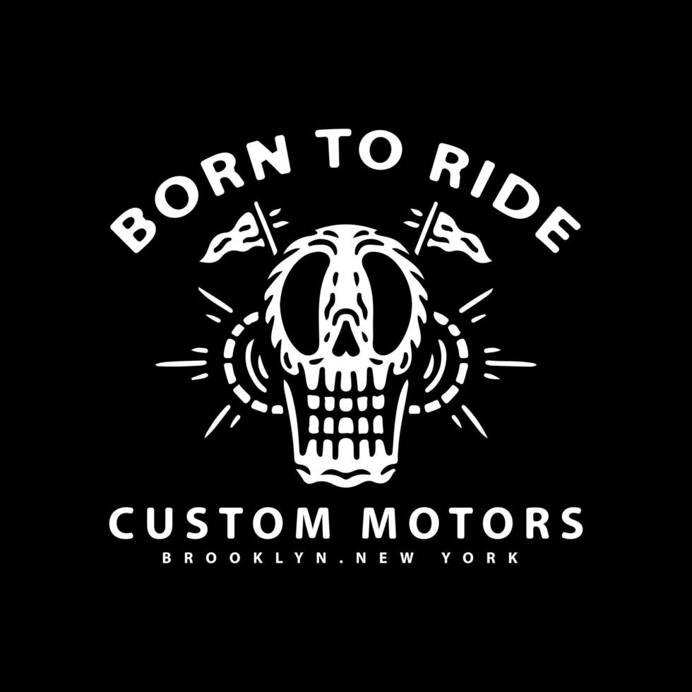 skalle med born to ride typografi. illustration för t -shirt vektor