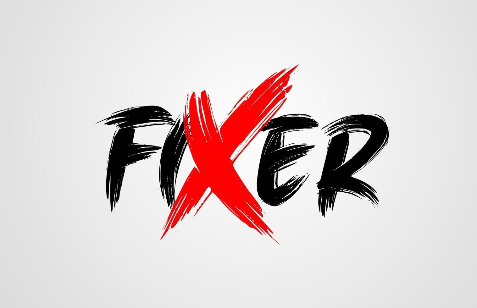 fixer grunge pensel stroke ord text för typografi ikon logotyp design vektor