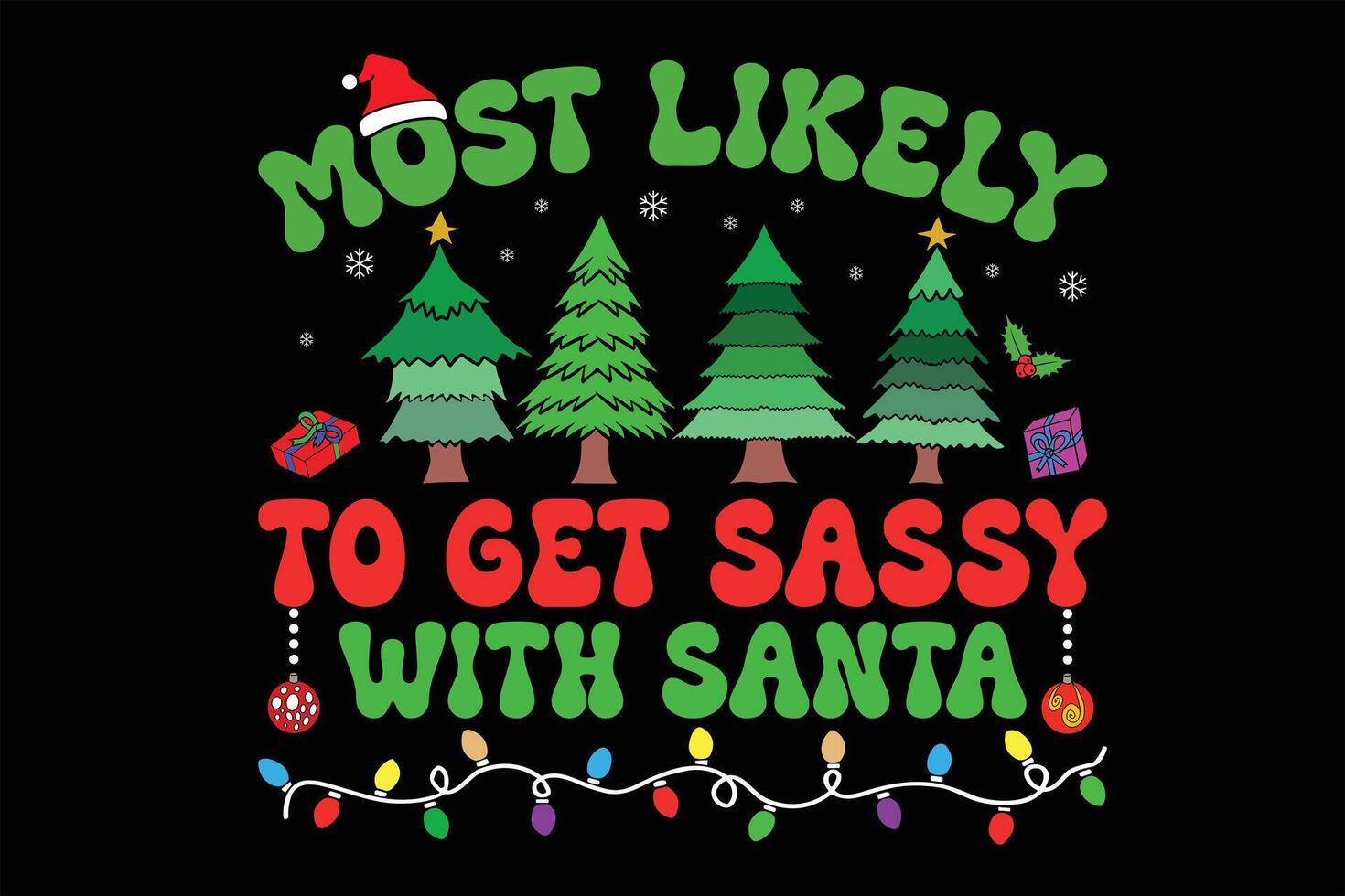 mest troligt till skaffa sig sassy med santa rolig jul t-shirt design vektor