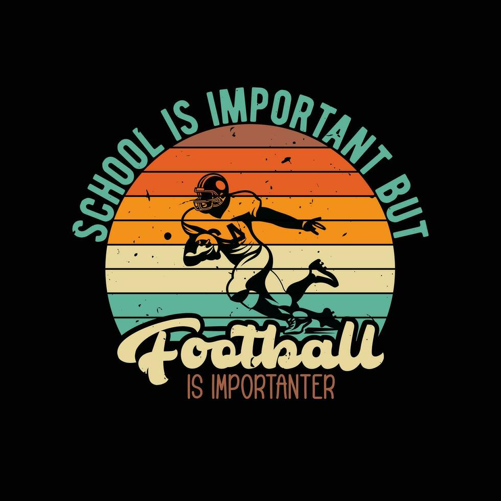Schule ist wichtig aber Fußball ist wichtiger vektor