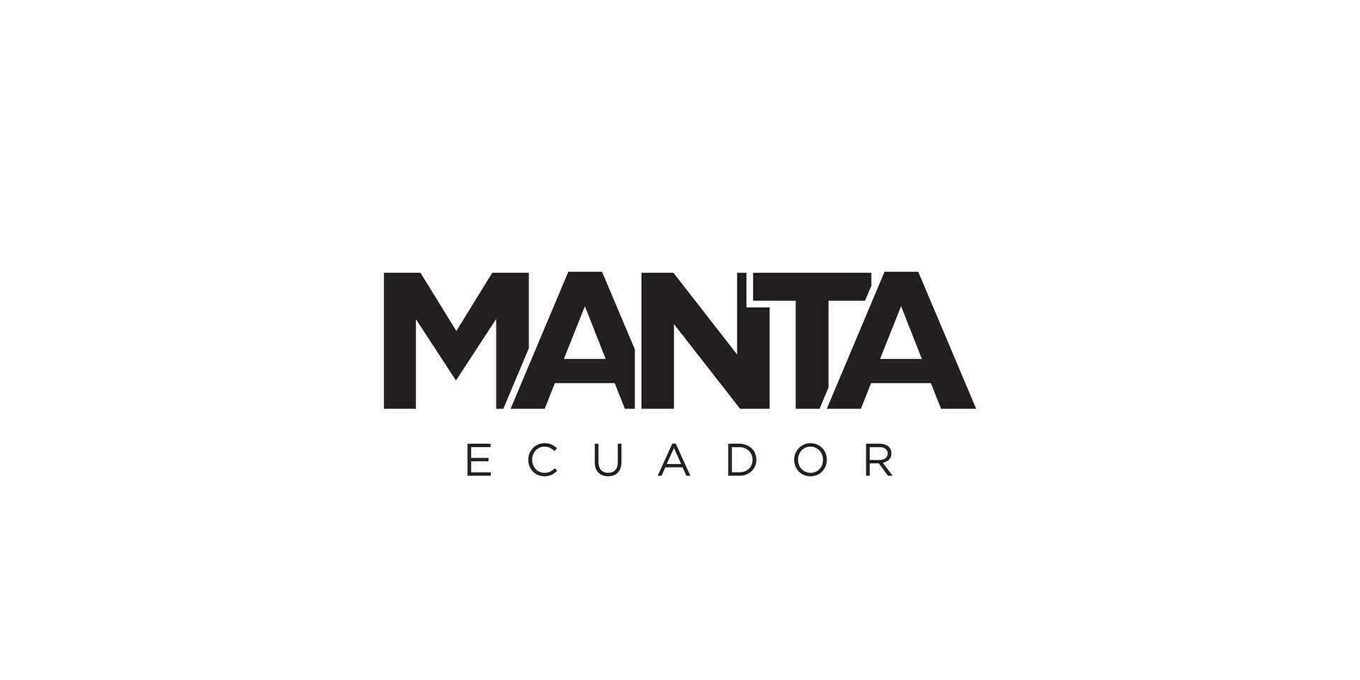 Manta im das Ecuador Emblem. das Design Eigenschaften ein geometrisch Stil, Vektor Illustration mit Fett gedruckt Typografie im ein modern Schriftart. das Grafik Slogan Beschriftung.