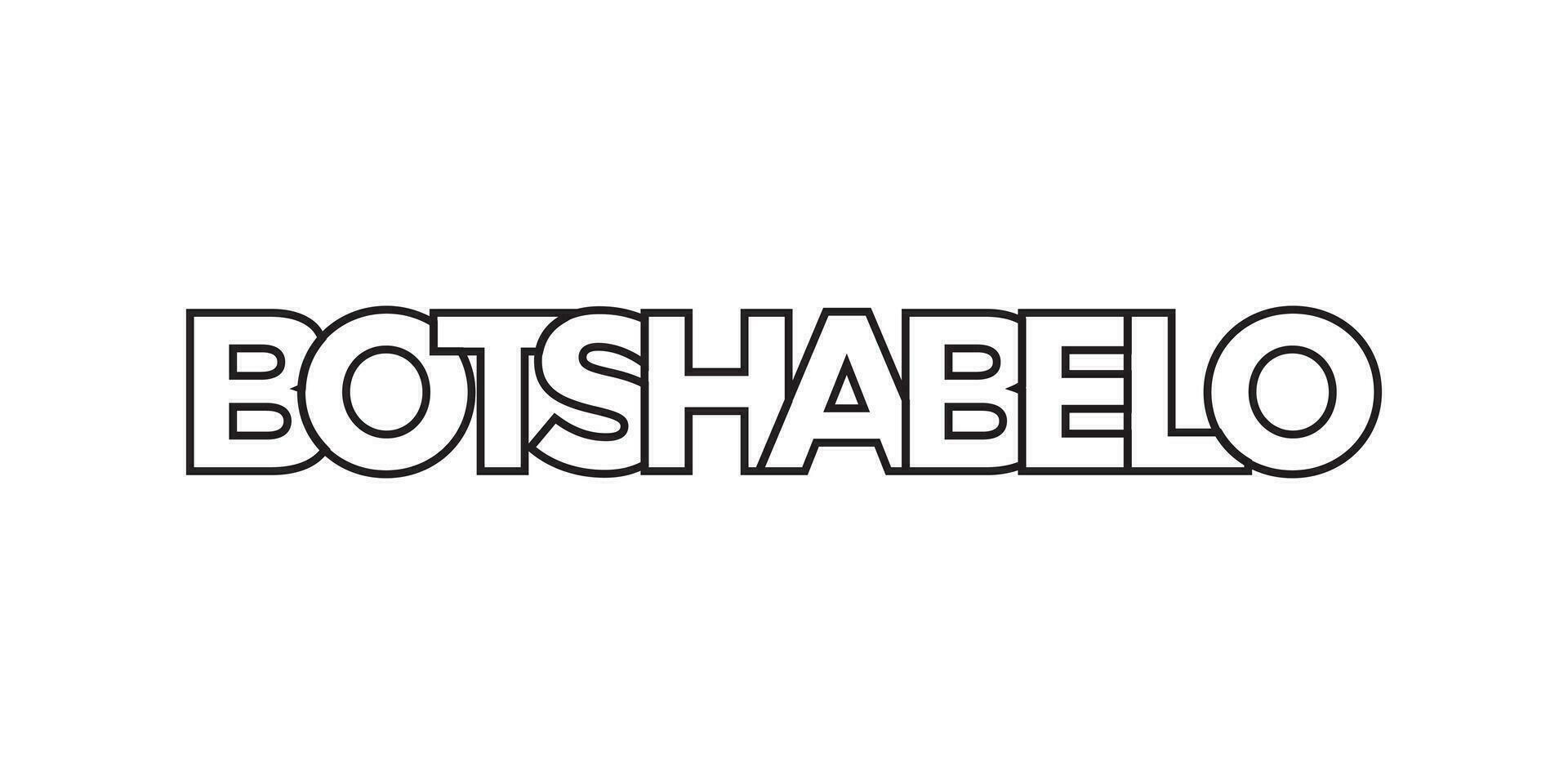 botshabelo im das Süd Afrika Emblem. das Design Eigenschaften ein geometrisch Stil, Vektor Illustration mit Fett gedruckt Typografie im ein modern Schriftart. das Grafik Slogan Beschriftung.