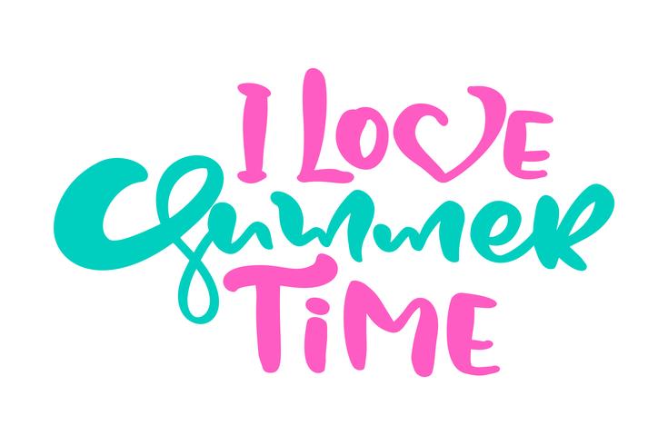 Kalligrafi brevfras I Love Summer Time. Vector Hand Drawn Isolerad text