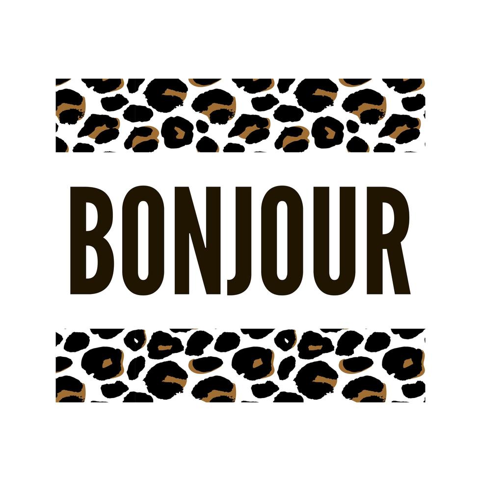 dekorativ bonjour hej slogan text med leopardhud bakgrund vektor