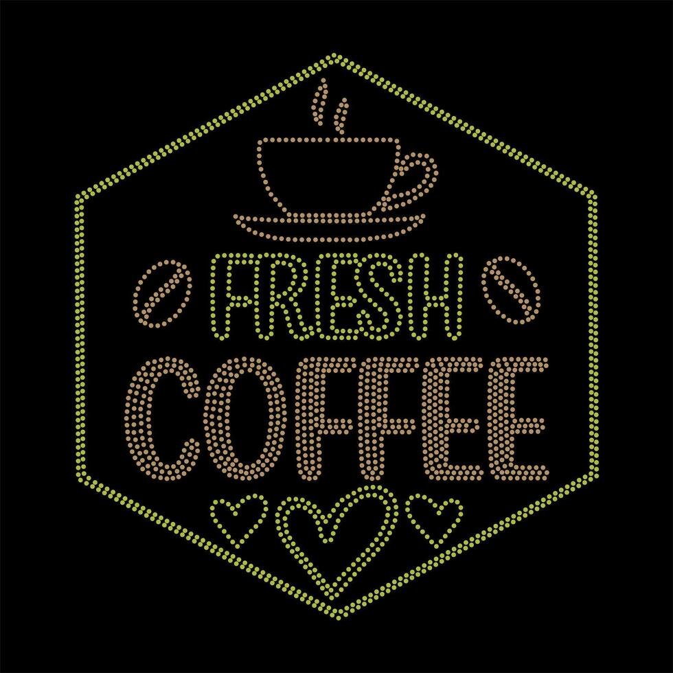 färsk kaffe tshirt design vektor