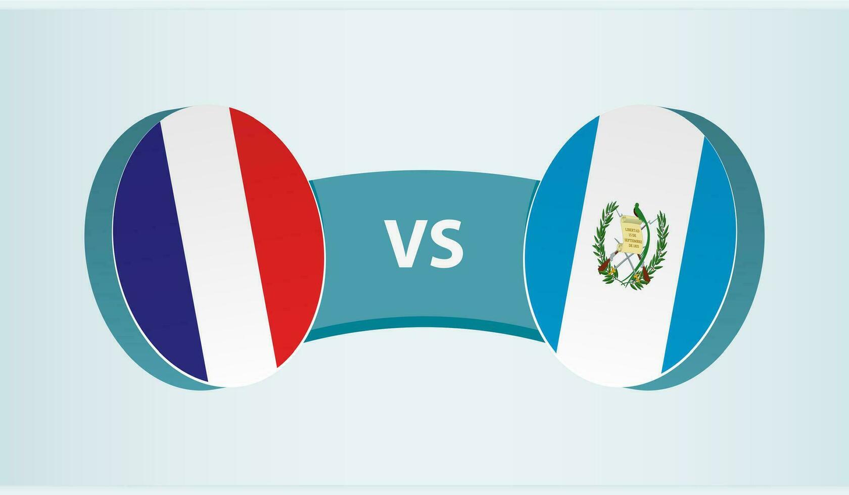 Frankreich gegen Guatemala, Mannschaft Sport Wettbewerb Konzept. vektor