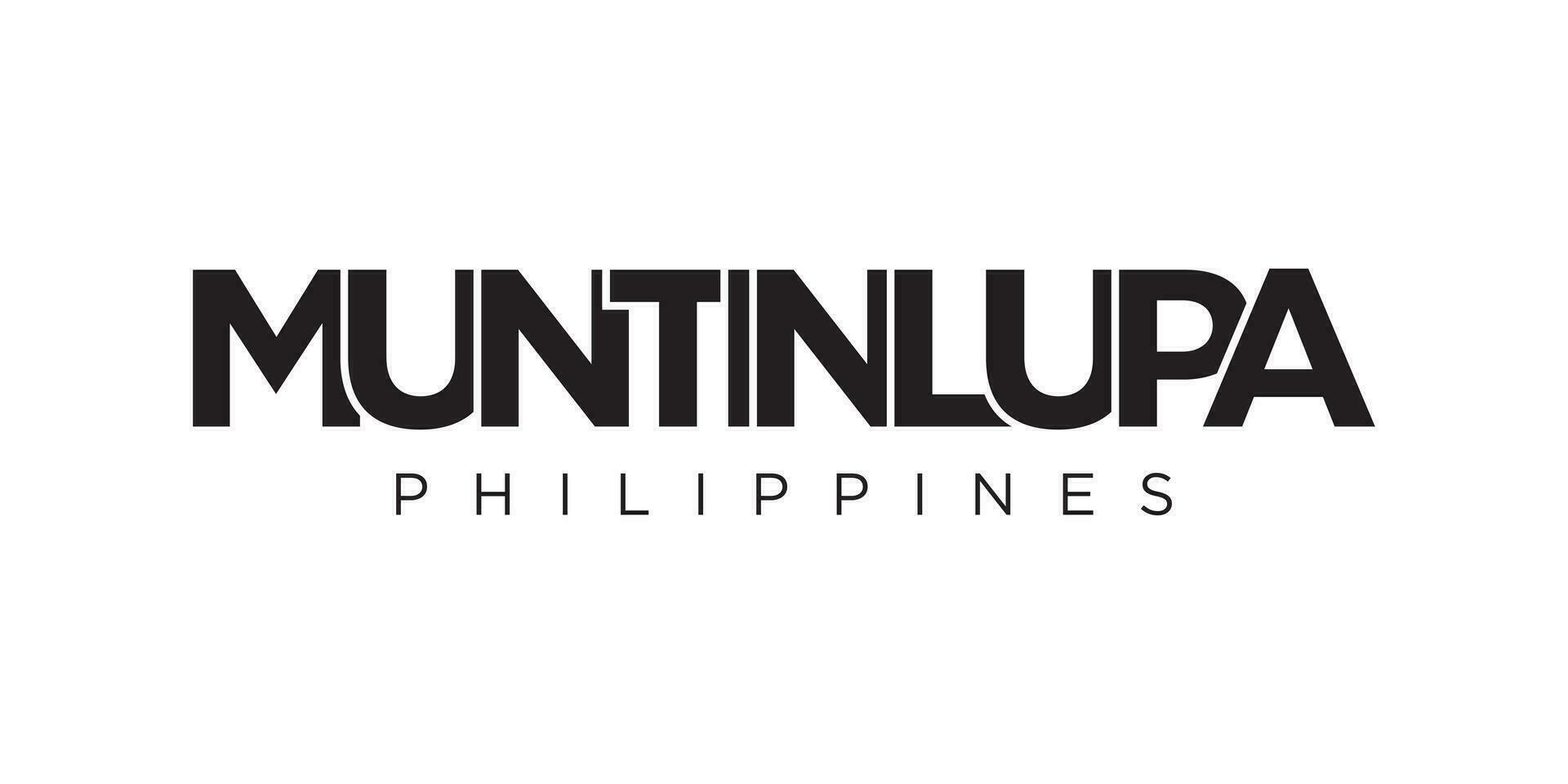 Muntinlupa im das Philippinen Emblem. das Design Eigenschaften ein geometrisch Stil, Vektor Illustration mit Fett gedruckt Typografie im ein modern Schriftart. das Grafik Slogan Beschriftung.