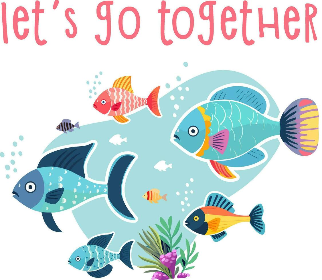 Lasst uns gehen zusammen süß Karikatur Stil Kind Design mit bunt Fisch isoliert auf Weiß Hintergrund vektor