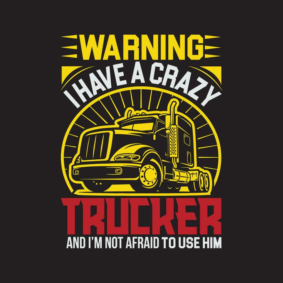 lastbil förare, trucker t skjorta design vektor